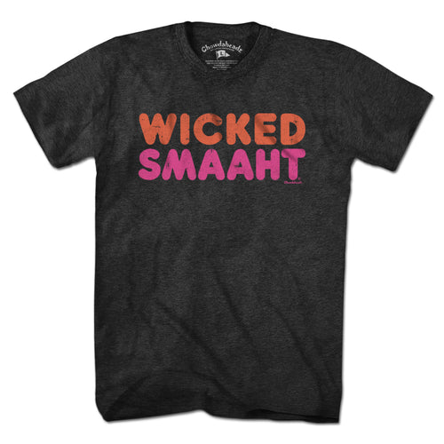 Wicked Smaaht Drip House T-Shirt - Chowdaheadz