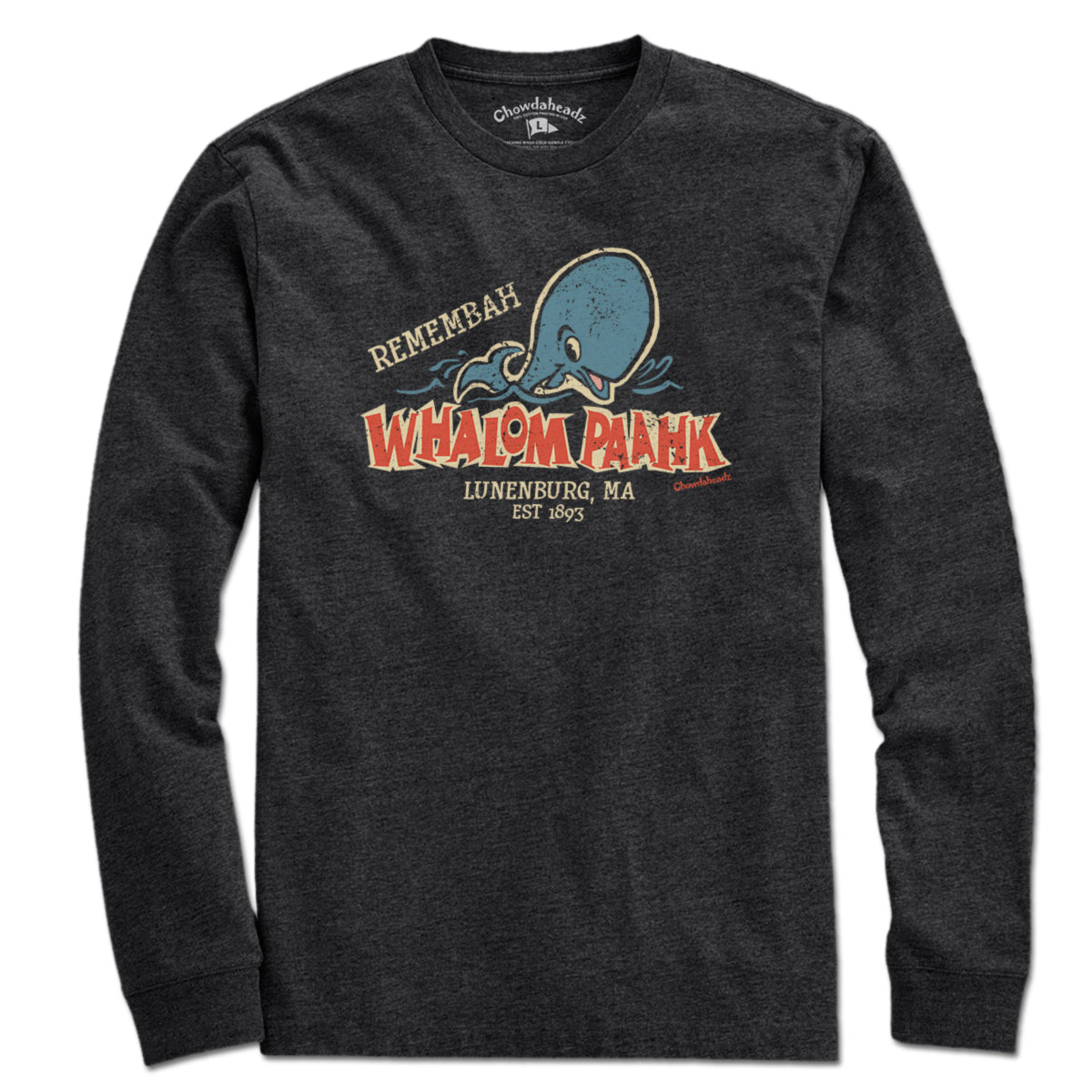 Remembah Whalom Paahk T-Shirt - Chowdaheadz