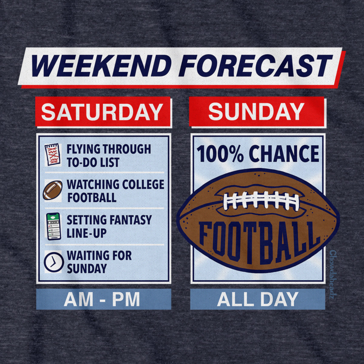 Football Weekend Forecast Hoodie - Chowdaheadz