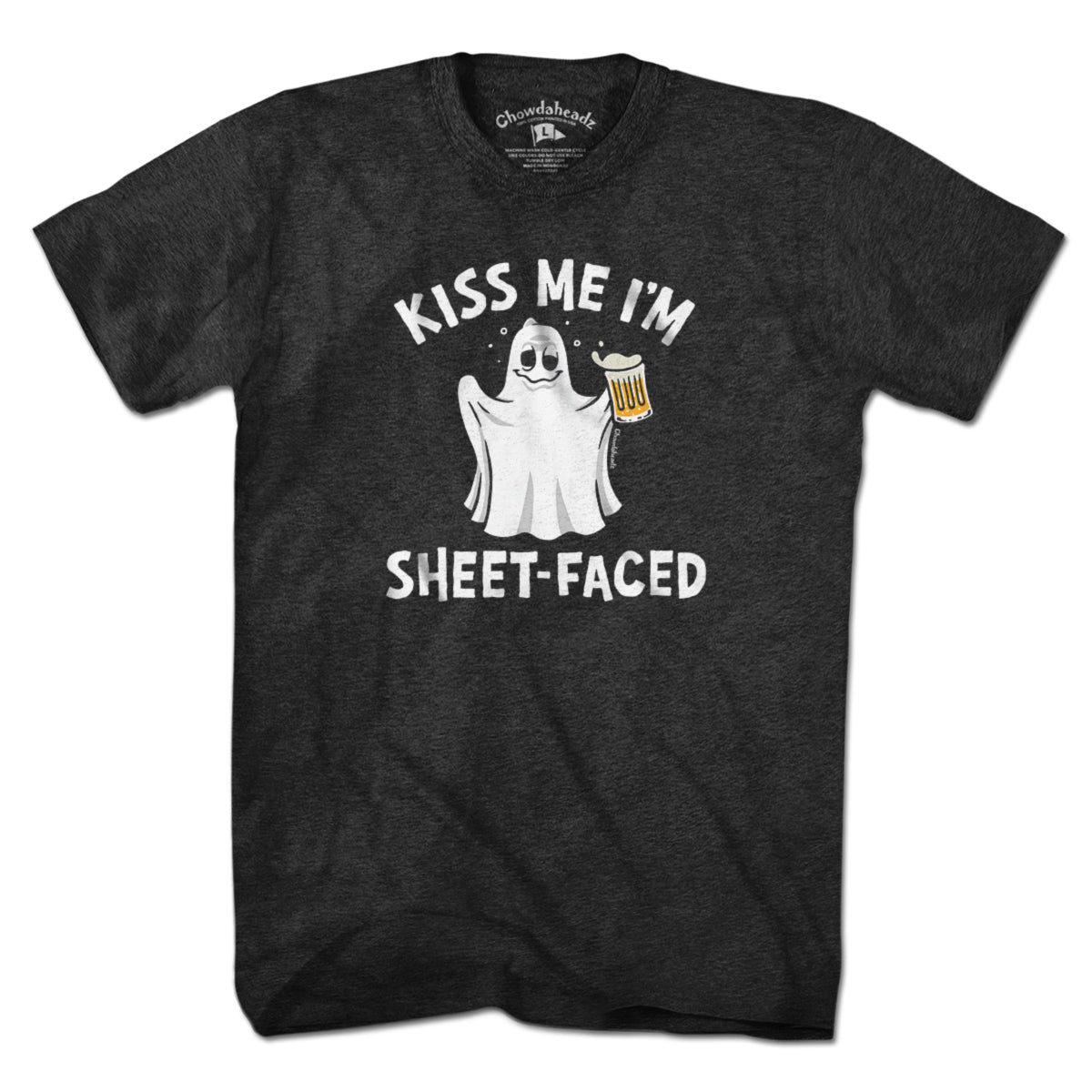 Kiss Me I'm Sheet-Faced Ghost T-Shirt - Chowdaheadz