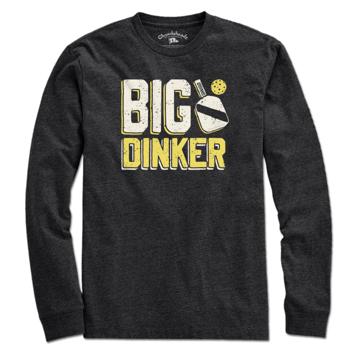 Big Dinker T-Shirt - Chowdaheadz