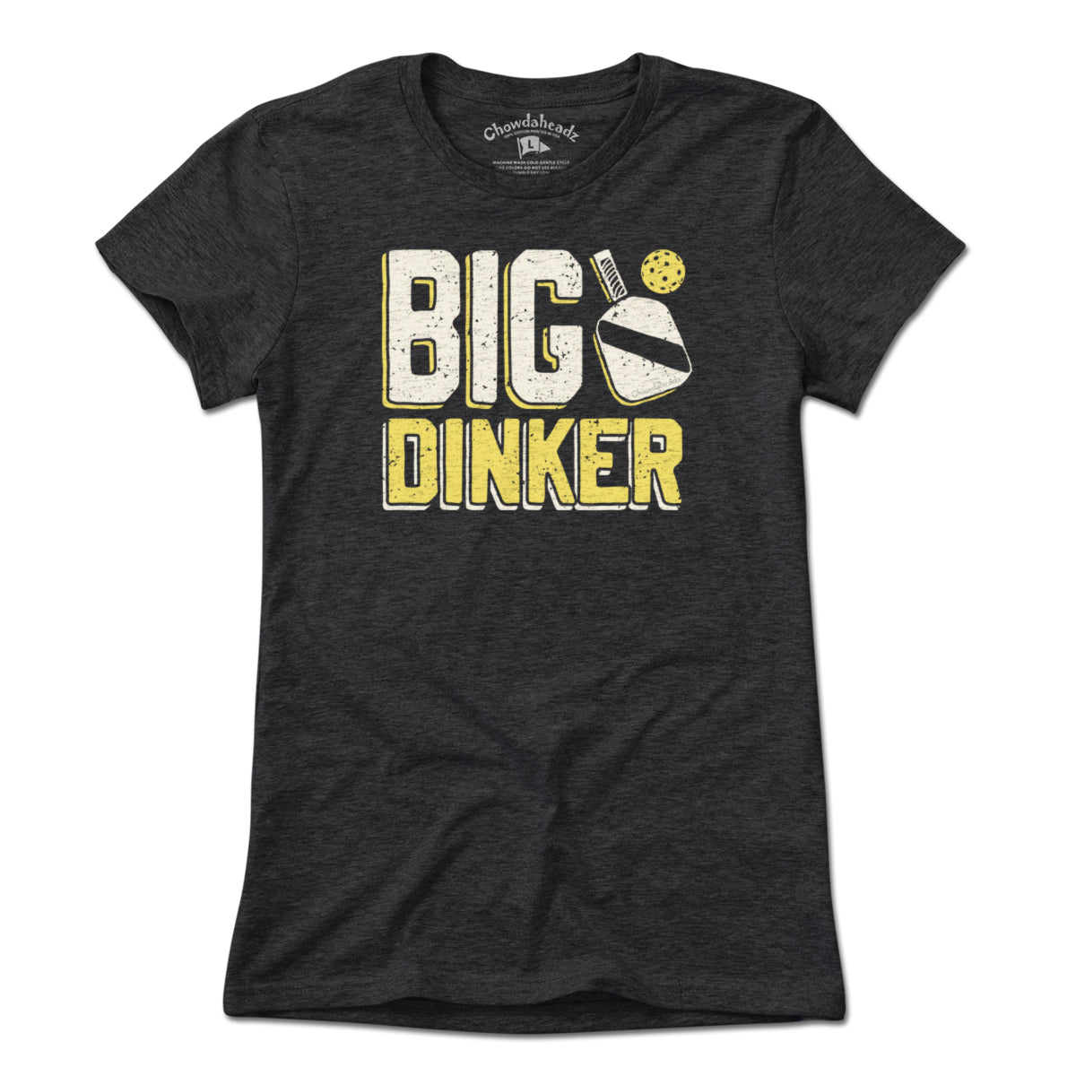 Big Dinker T-Shirt - Chowdaheadz