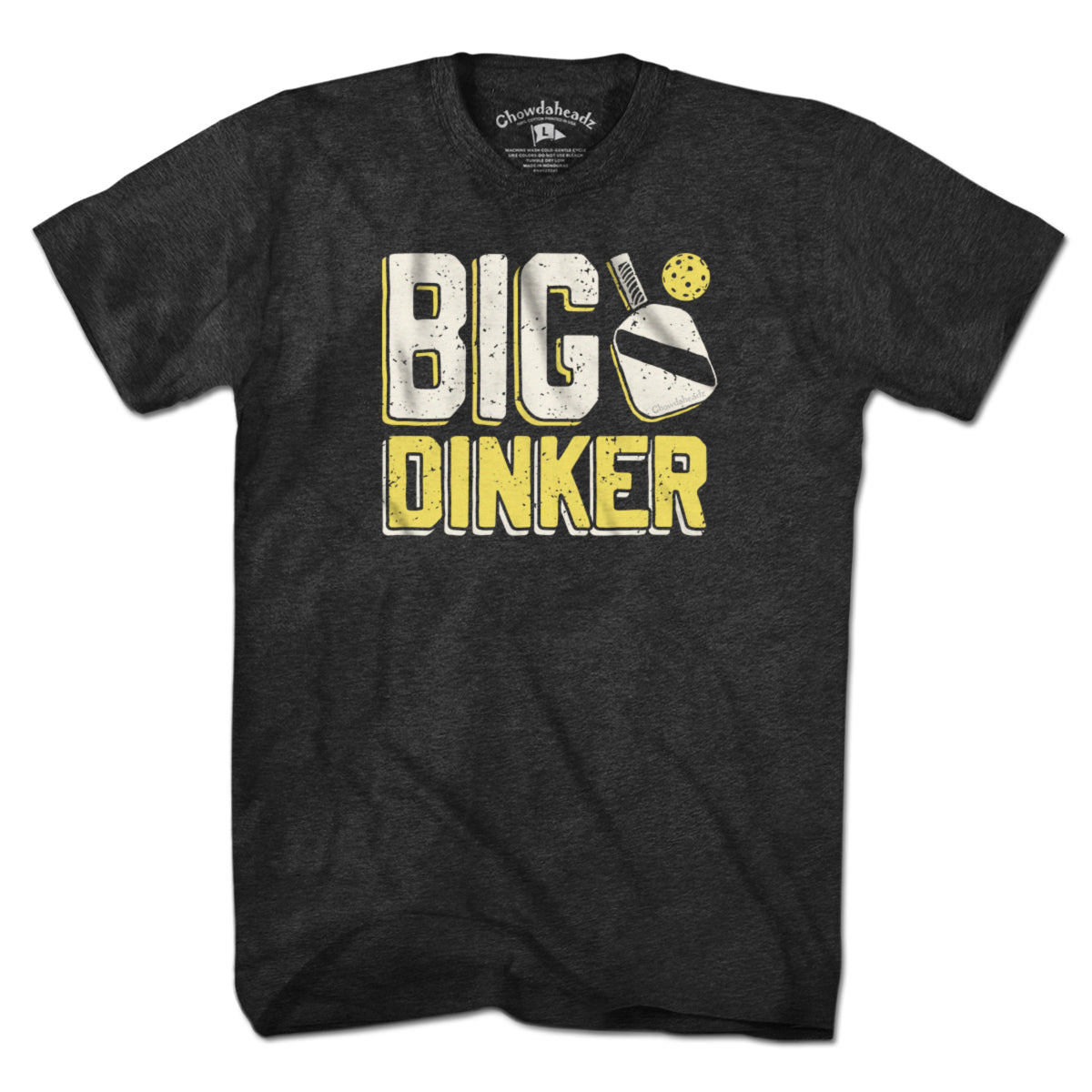 Big Dinker T-Shirt - Chowdaheadz
