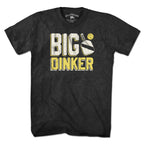 Big Dinker T-Shirt - Chowdaheadz