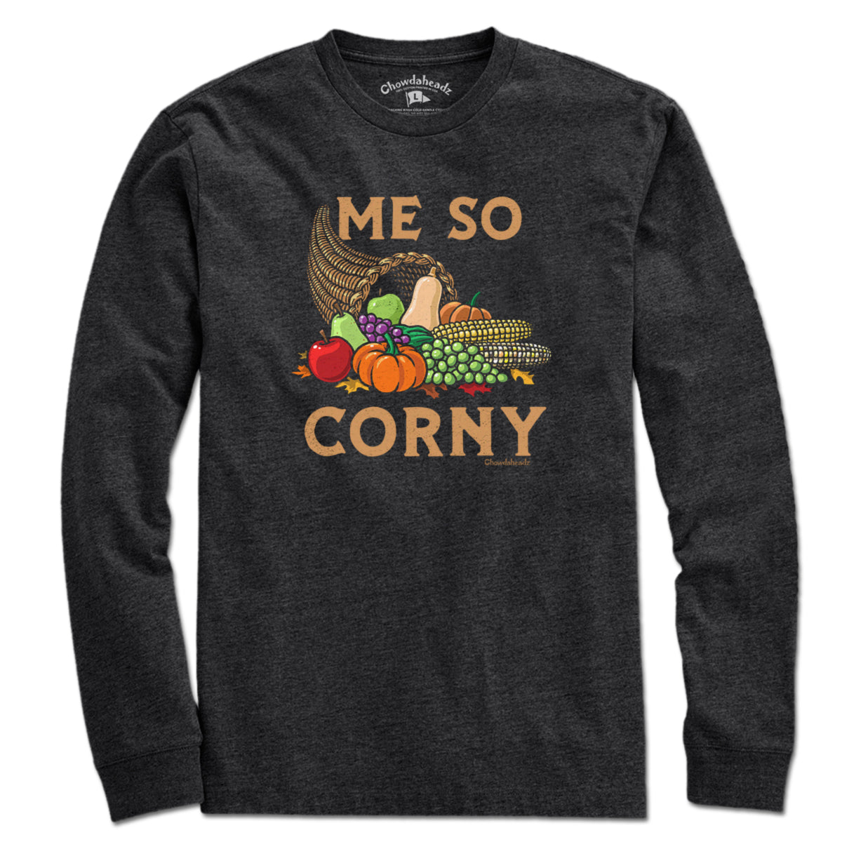 Me So Corny Cornucopia T-Shirt - Chowdaheadz
