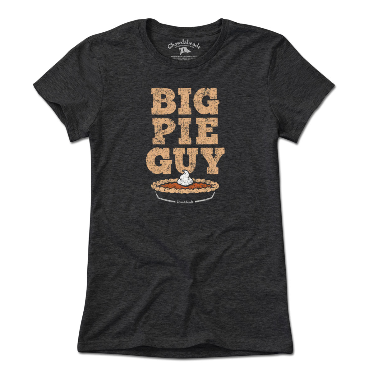 Big Pie Guy T-Shirt - Chowdaheadz