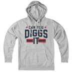 Can You Diggs It Hoodie