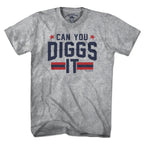 Can You Diggs It T-Shirt