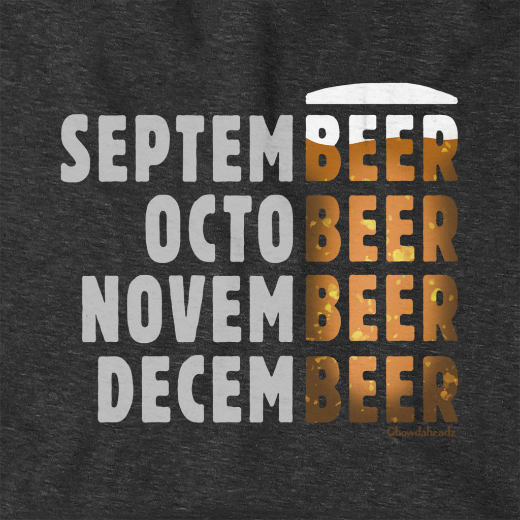 Months Of The Beer Hoodie - Chowdaheadz