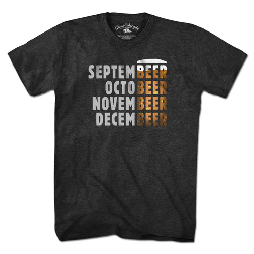 Months Of The Beer T-Shirt - Chowdaheadz