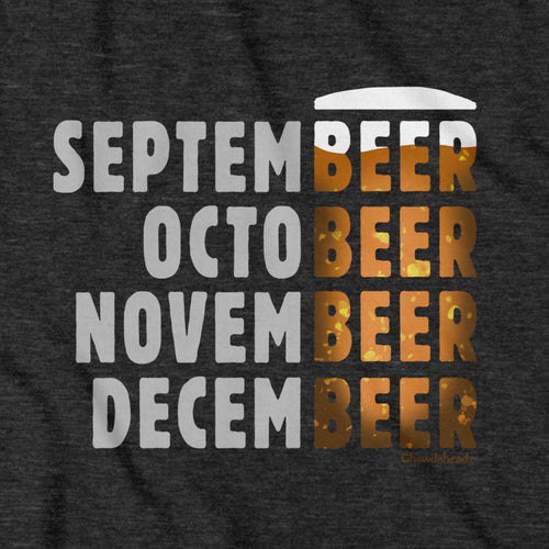 Months Of The Beer T-Shirt - Chowdaheadz