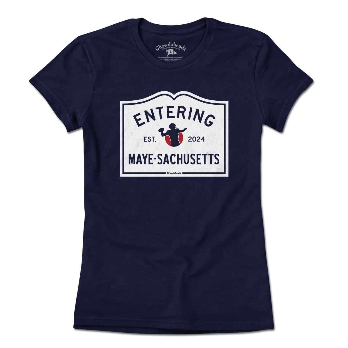 Entering Maye-sachusetts Sign T-Shirt - Chowdaheadz