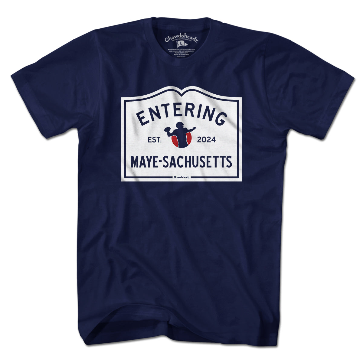 Entering Maye-sachusetts Sign T-Shirt - Chowdaheadz