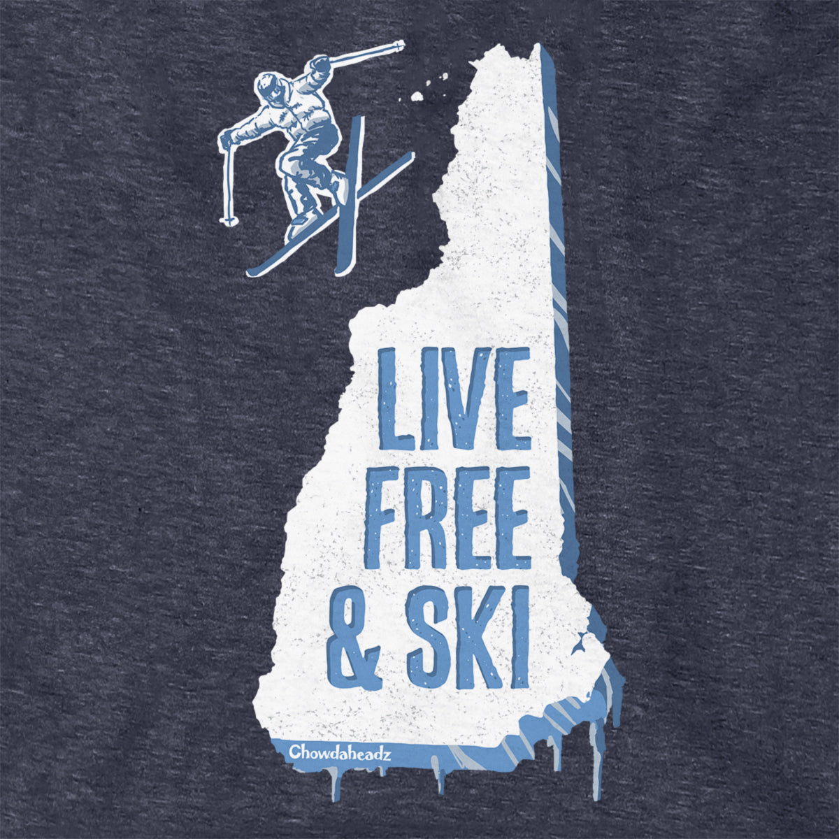 New Hampshire Live Free And Ski Hoodie - Chowdaheadz