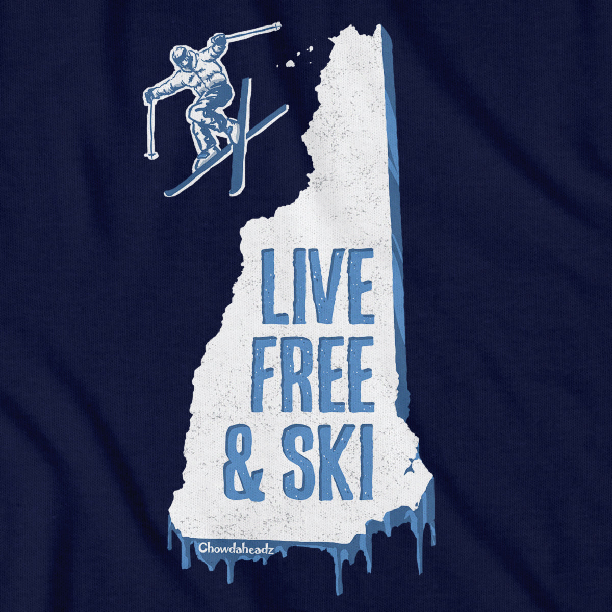 New Hampshire Live Free And Ski T-Shirt - Chowdaheadz