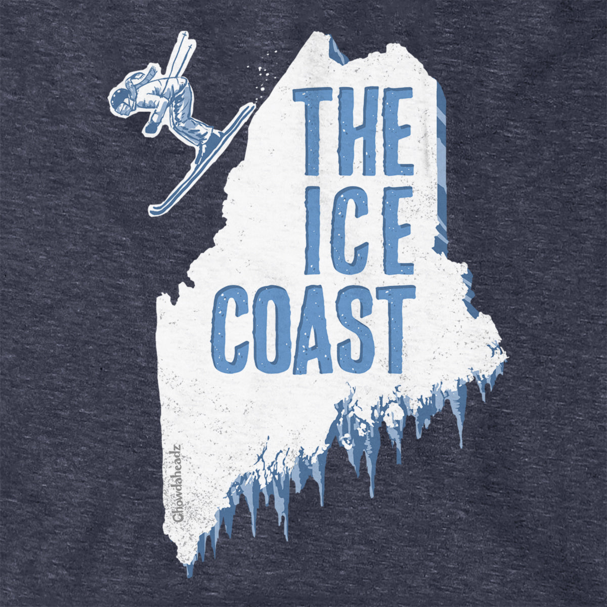 Maine The Ice Coast Hoodie - Chowdaheadz