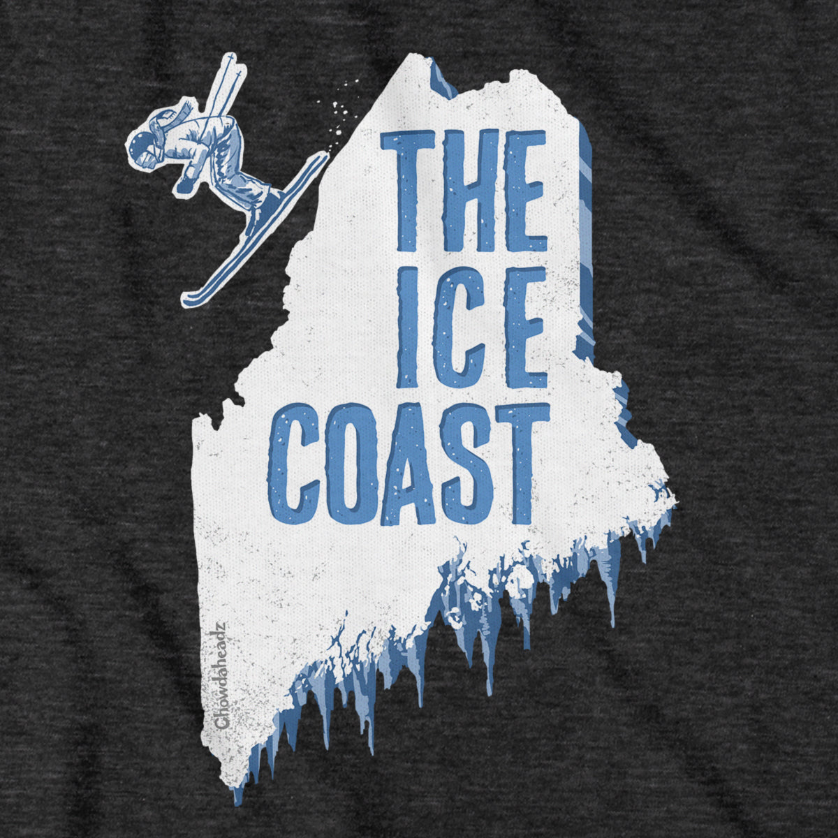 Maine The Ice Coast T-Shirt - Chowdaheadz