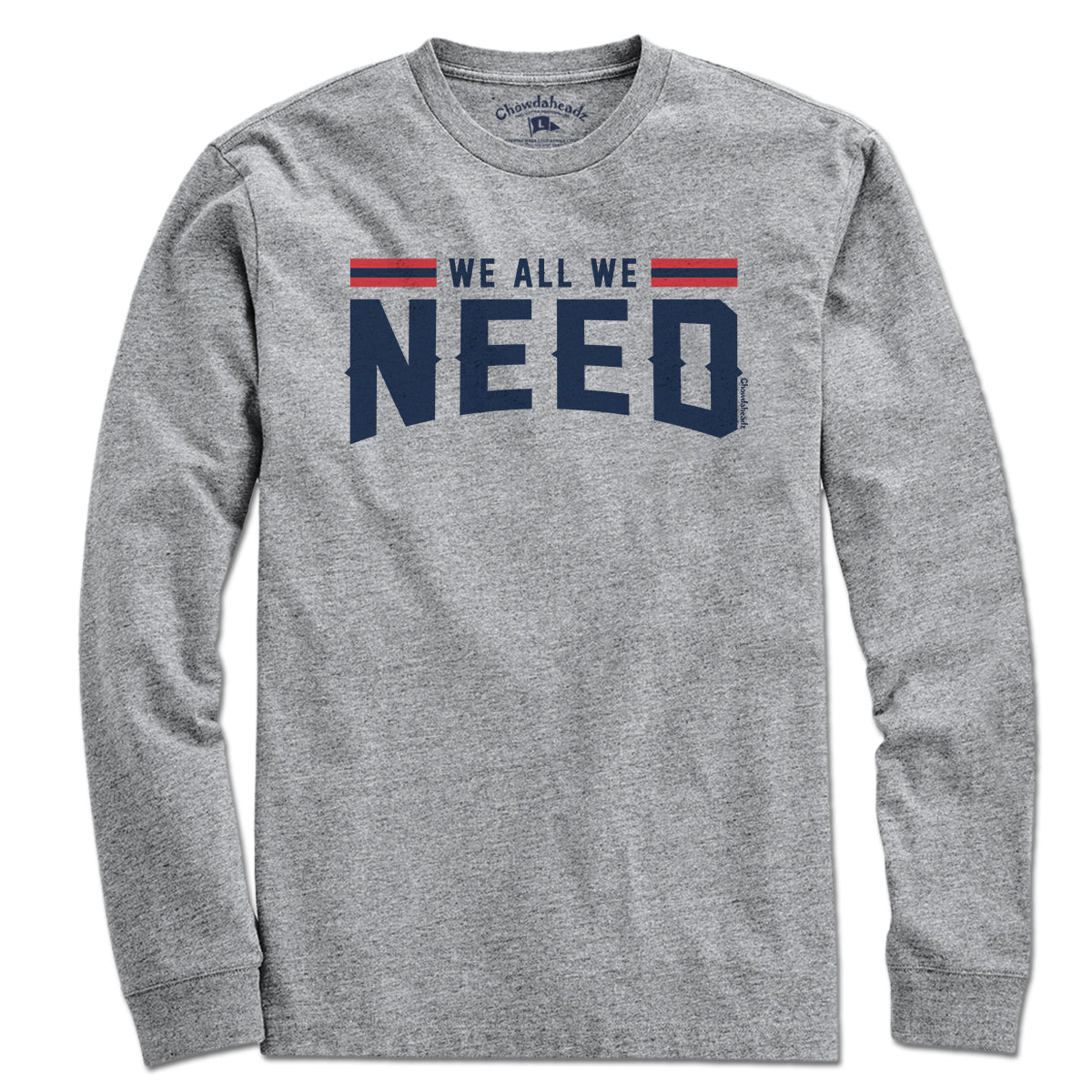 We All We Need New England T-Shirt