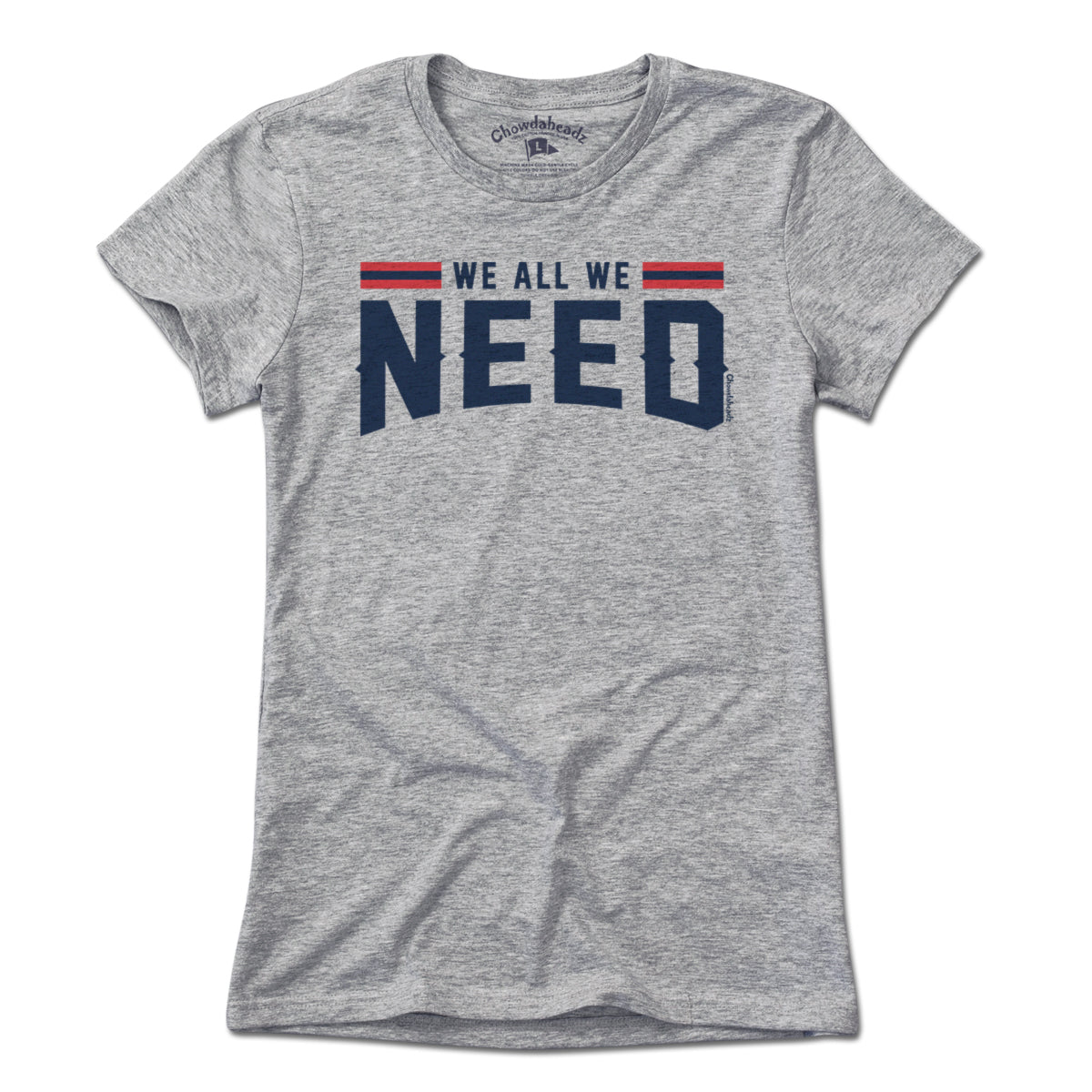 We All We Need New England T-Shirt