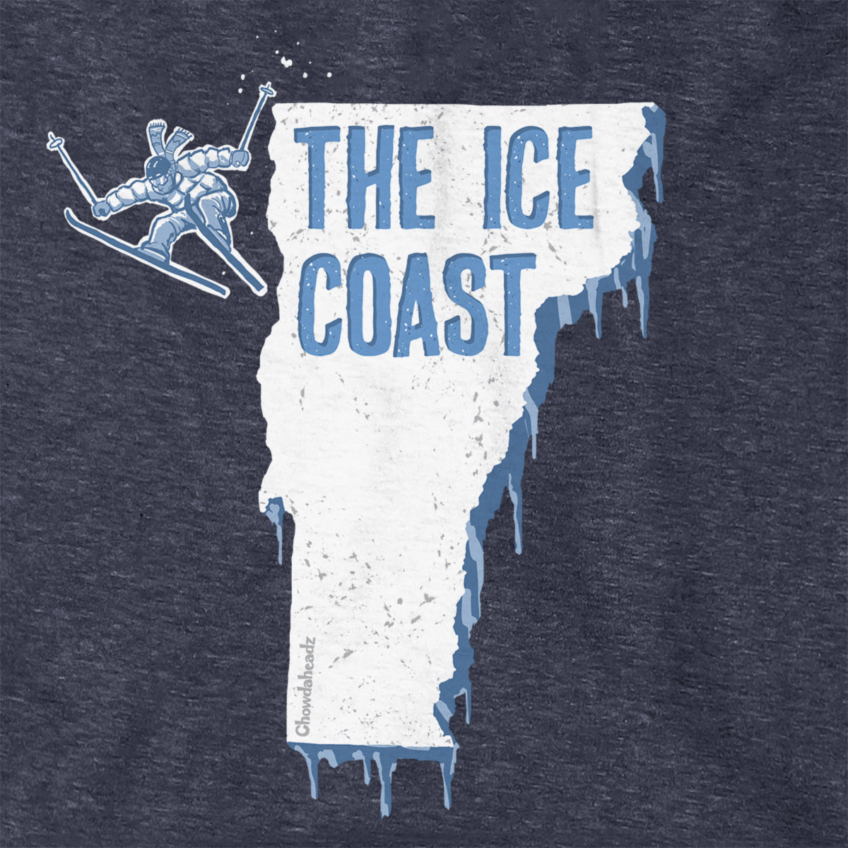 Vermont The Ice Coast Hoodie - Chowdaheadz