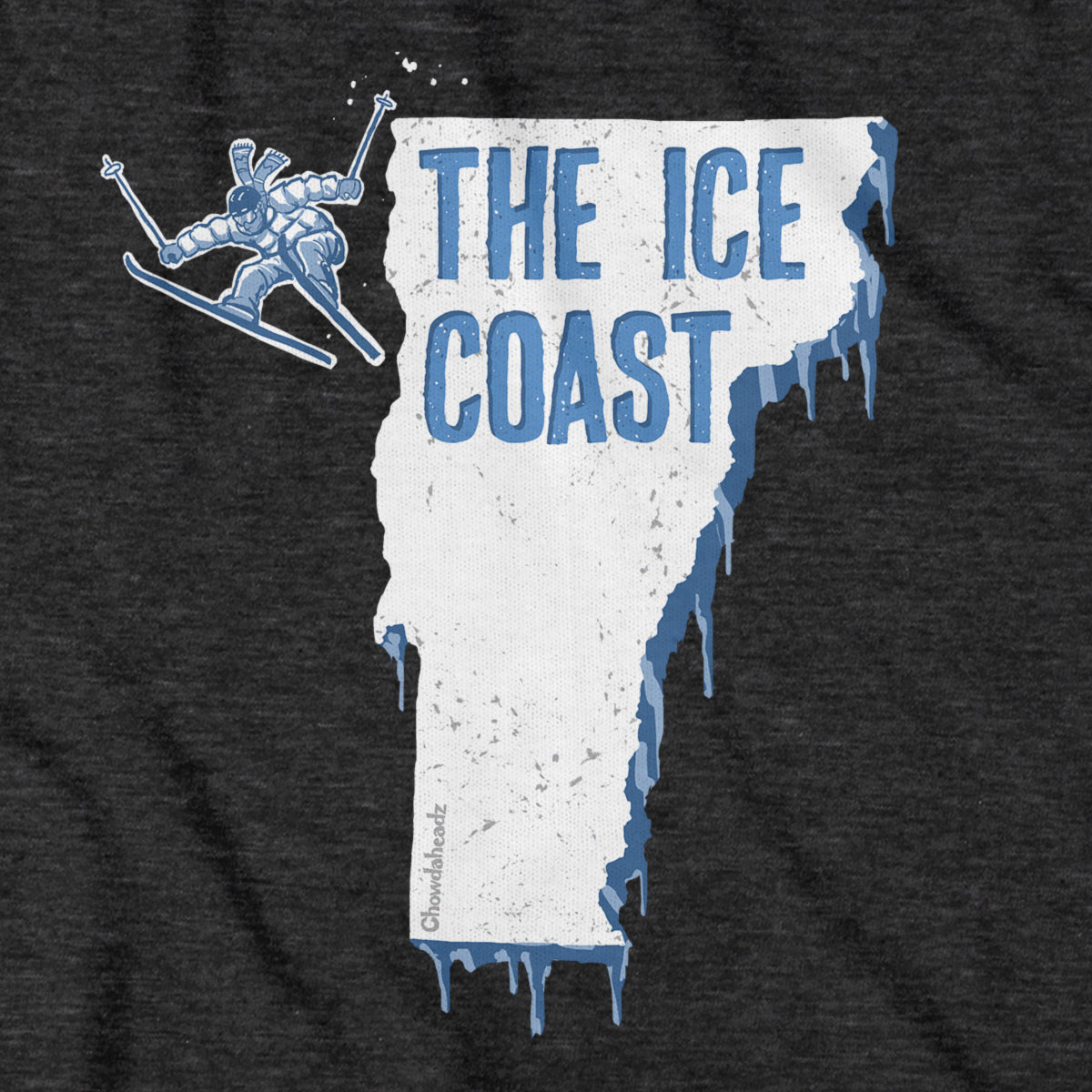 Vermont The Ice Coast T-Shirt - Chowdaheadz