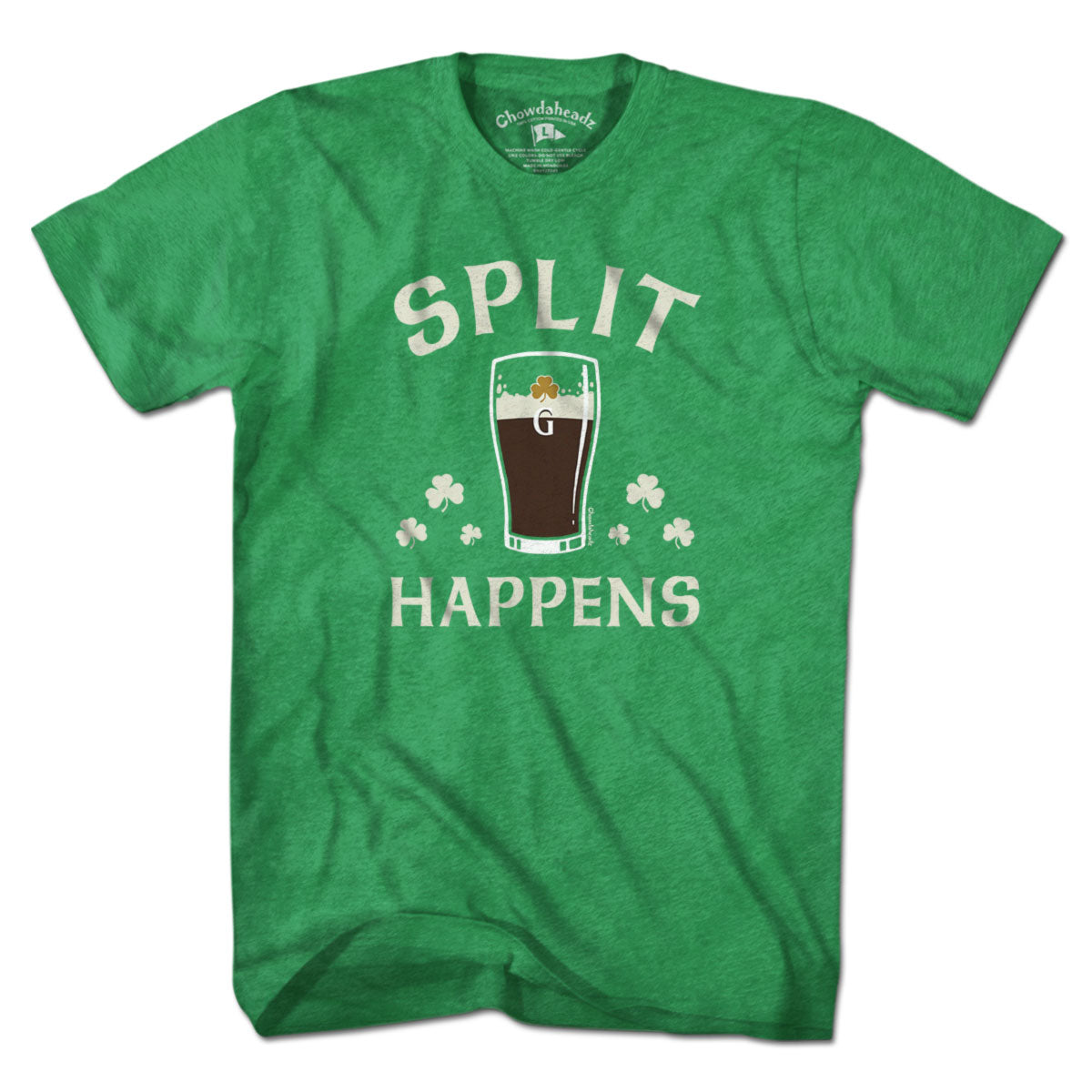 Split Happens Irish Pint T-Shirt - Chowdaheadz