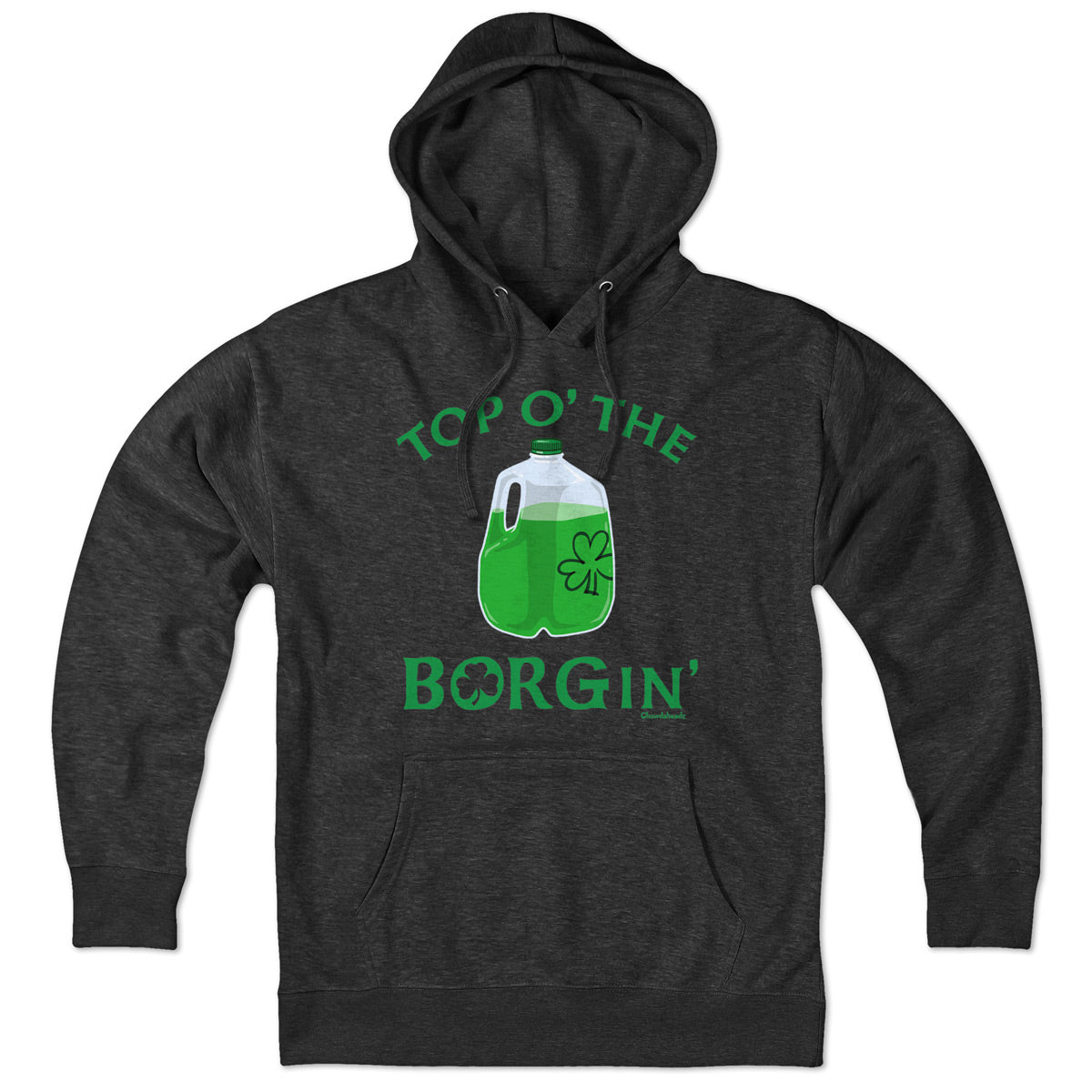 Top O' The BORGin' Irish Hoodie - Chowdaheadz