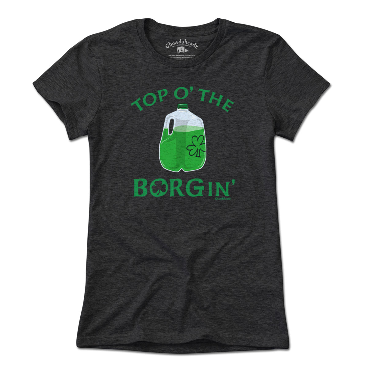 Top O' The BORGin' Irish T-Shirt - Chowdaheadz