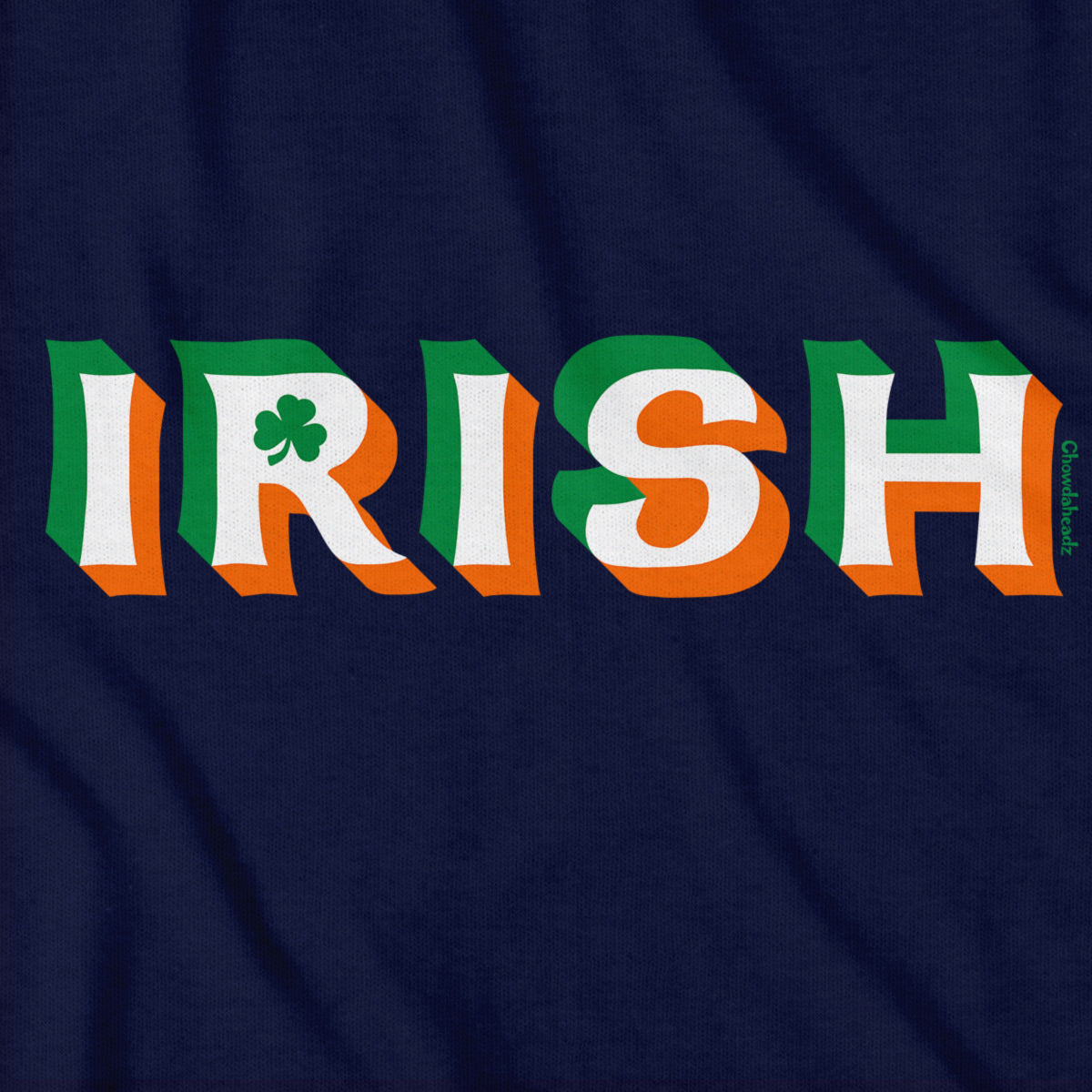 Irish Colors Drop Shadow T-Shirt - Chowdaheadz