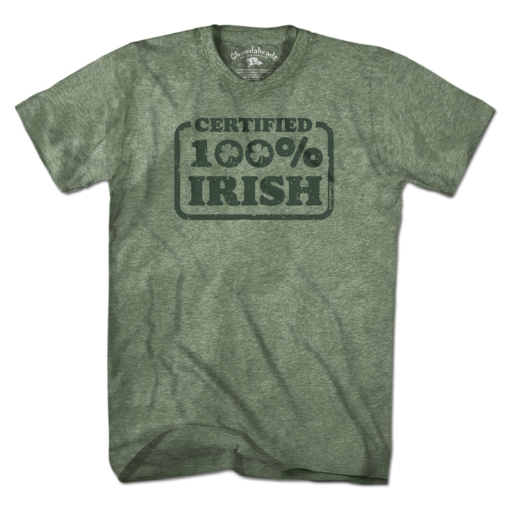 Certified 100% Irish T-shirt - Chowdaheadz