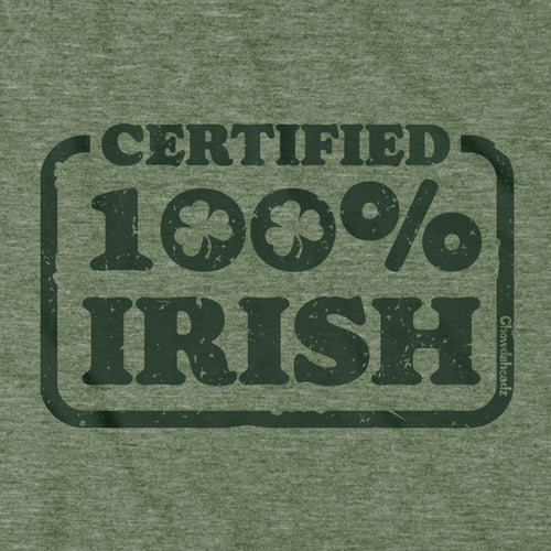 Certified 100% Irish T-shirt - Chowdaheadz