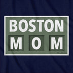 Boston Mom Scoreboard T-Shirt