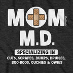 Mom M.D. T-Shirt