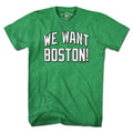 We Want Boston Basketball T-Shirt