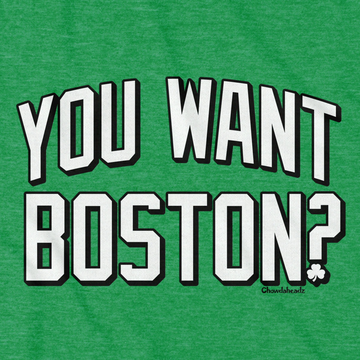 You Want Boston? Basketball T-Shirt