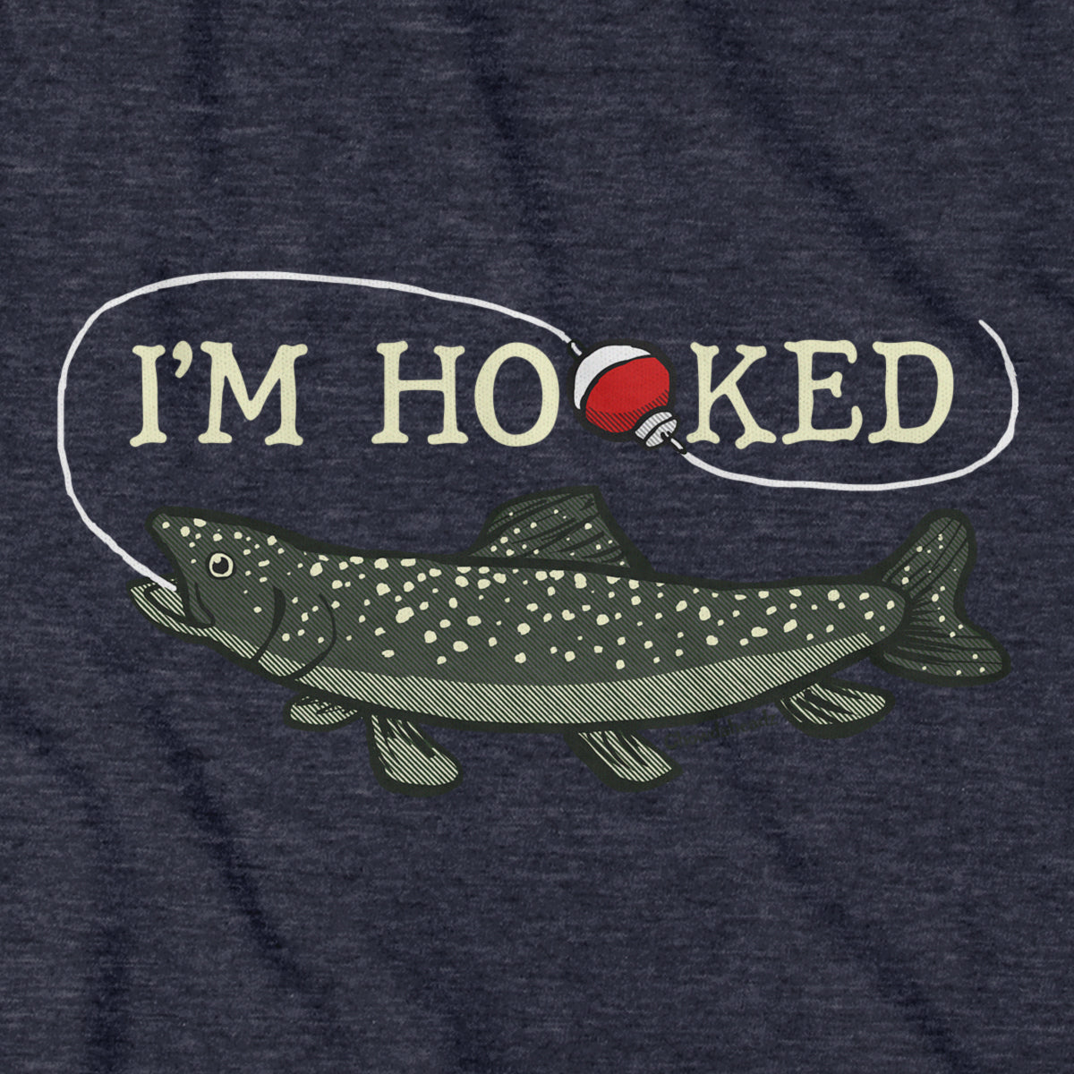 I'm Hooked T-Shirt