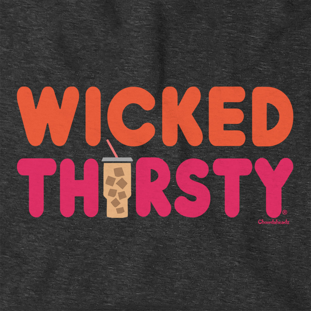 Wicked Thirsty Iced Coffee Hoodie