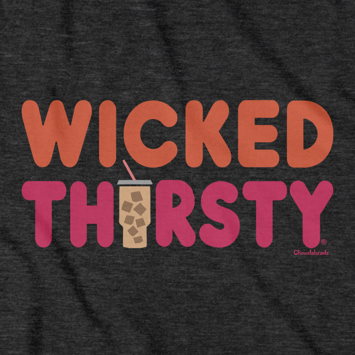 Wicked Thirsty Iced Coffee T-Shirt