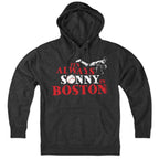 It's Always Sonny In Boston Hoodie