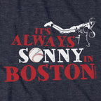 It's Always Sonny In Boston Hoodie