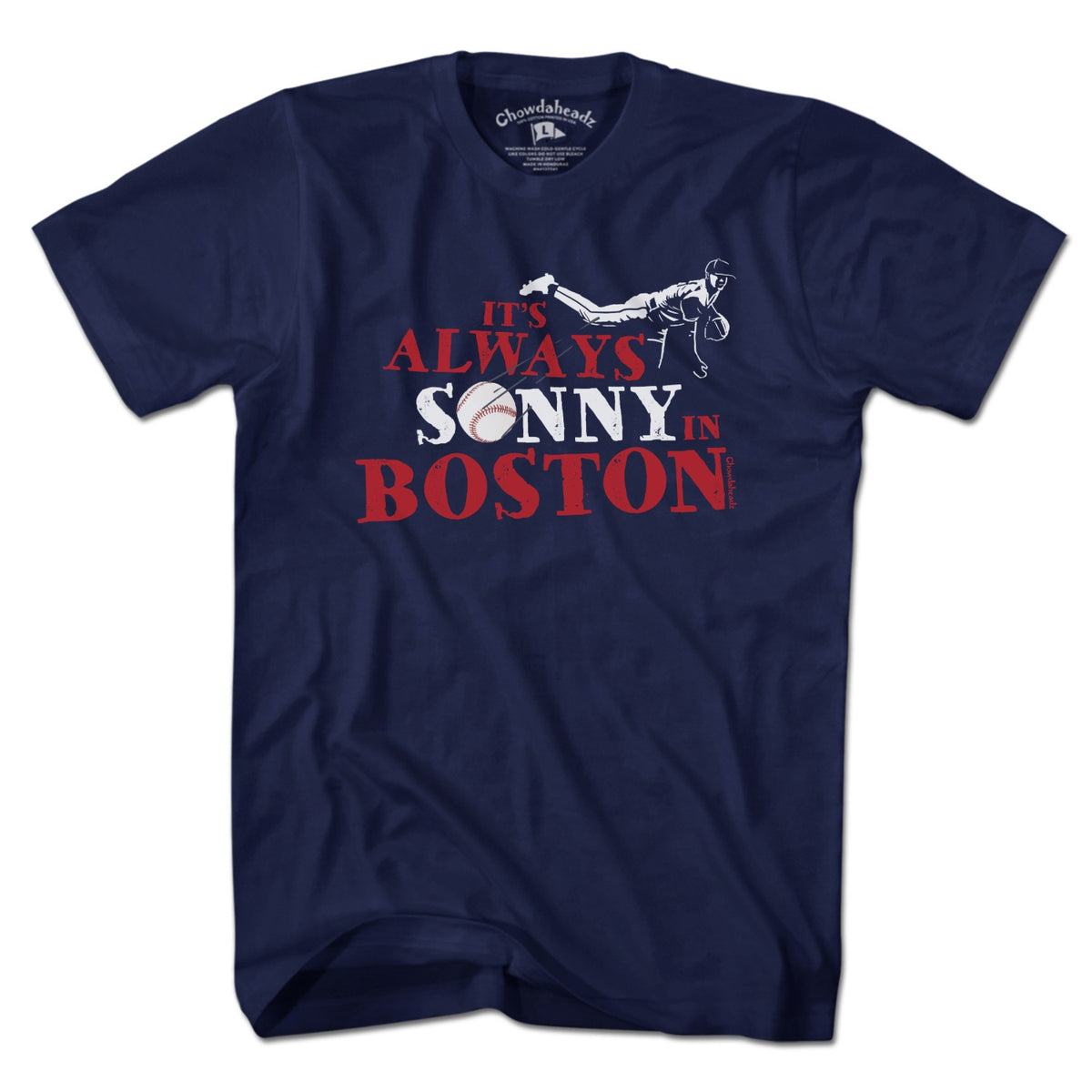 It's Always Sonny In Boston T-Shirt