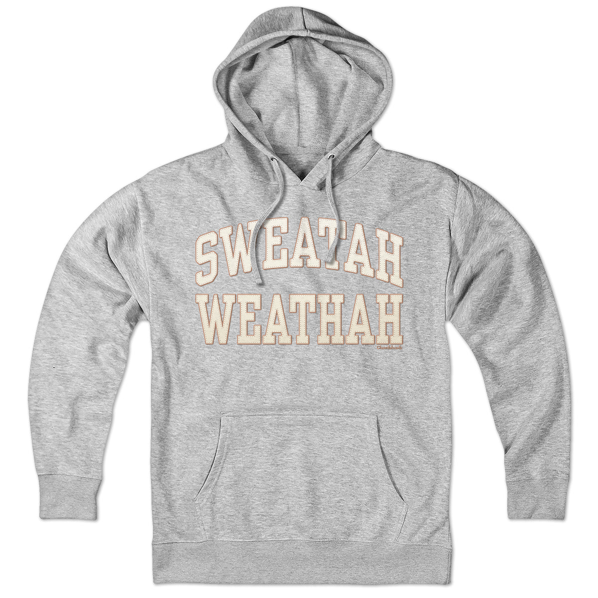 Gray Sweatah Weathah hoodie, front view with cream-and-tan varsity lettering