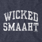 Wicked Smaaht Hoodie