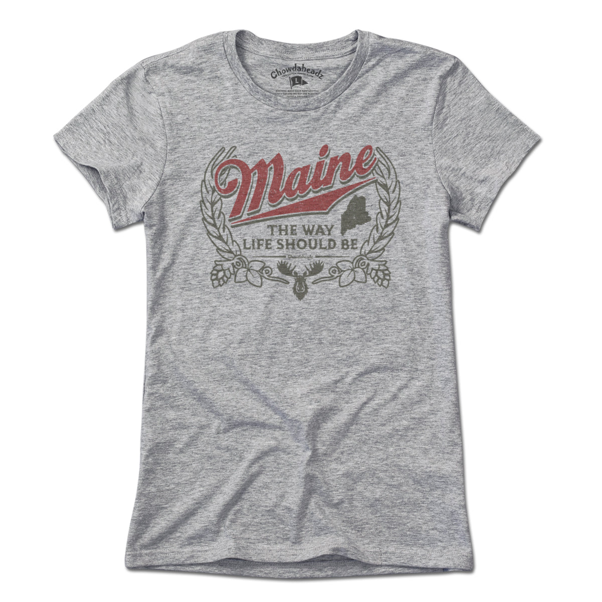 Maine The Way Life Should Be T-Shirt - Chowdaheadz