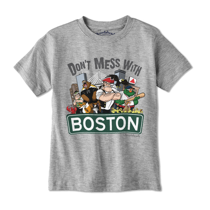 Don't Mess With Boston Youth T-Shirt - Chowdaheadz