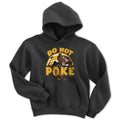 Do Not Poke The Bear Youth Hoodie - Chowdaheadz