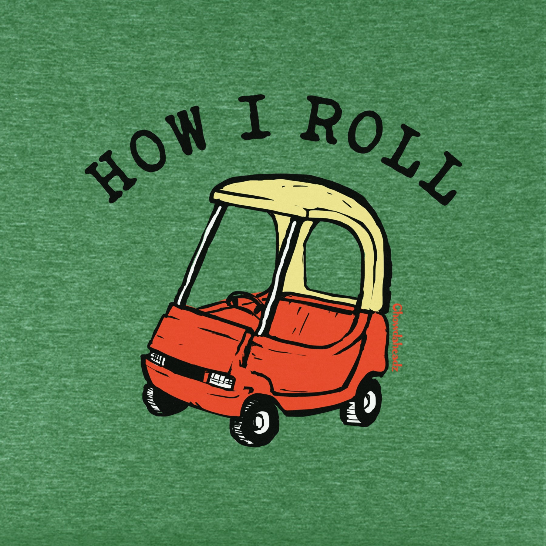 How I Roll Car Youth T-Shirt - Chowdaheadz
