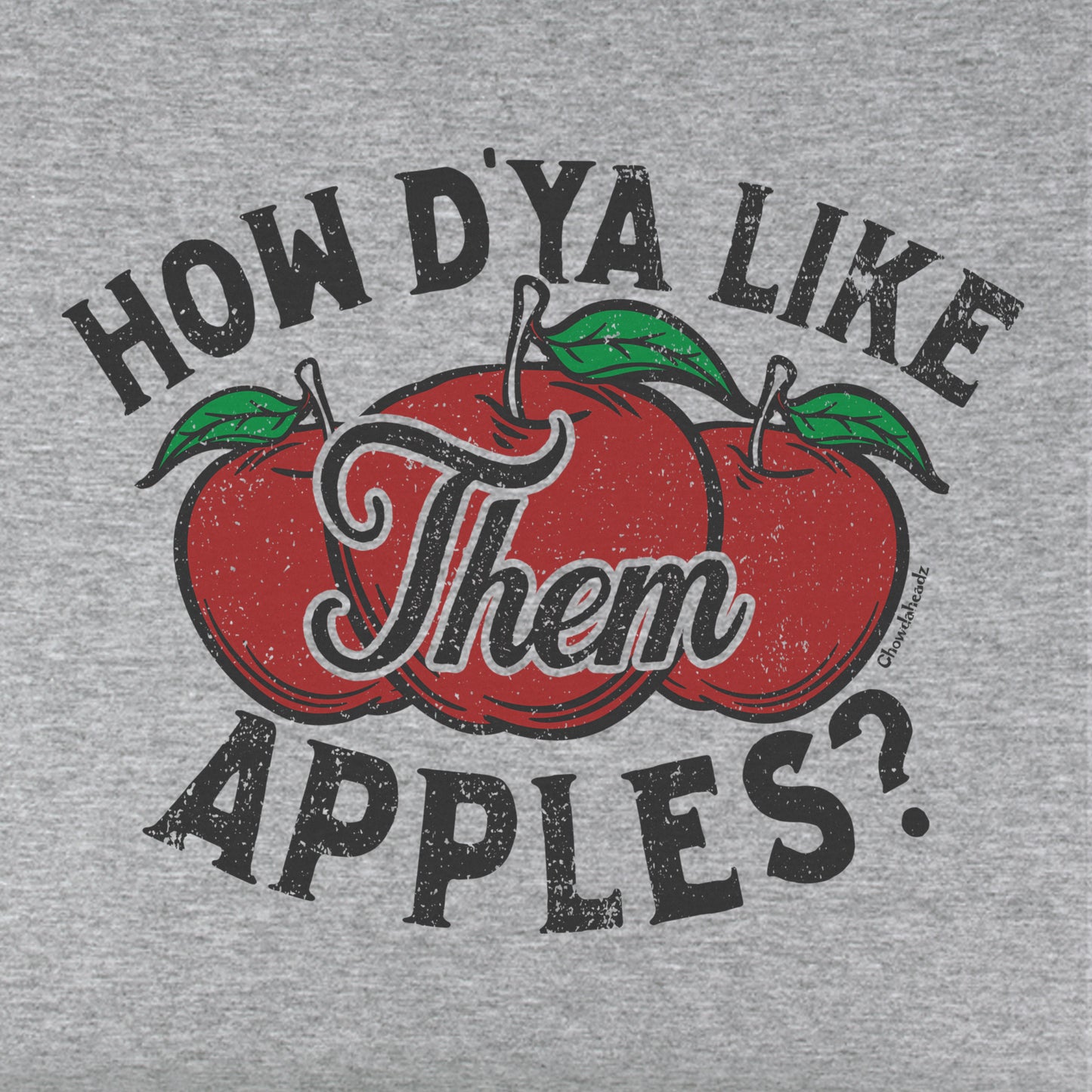 How D'ya Like Them Apples Youth T-Shirt - Chowdaheadz