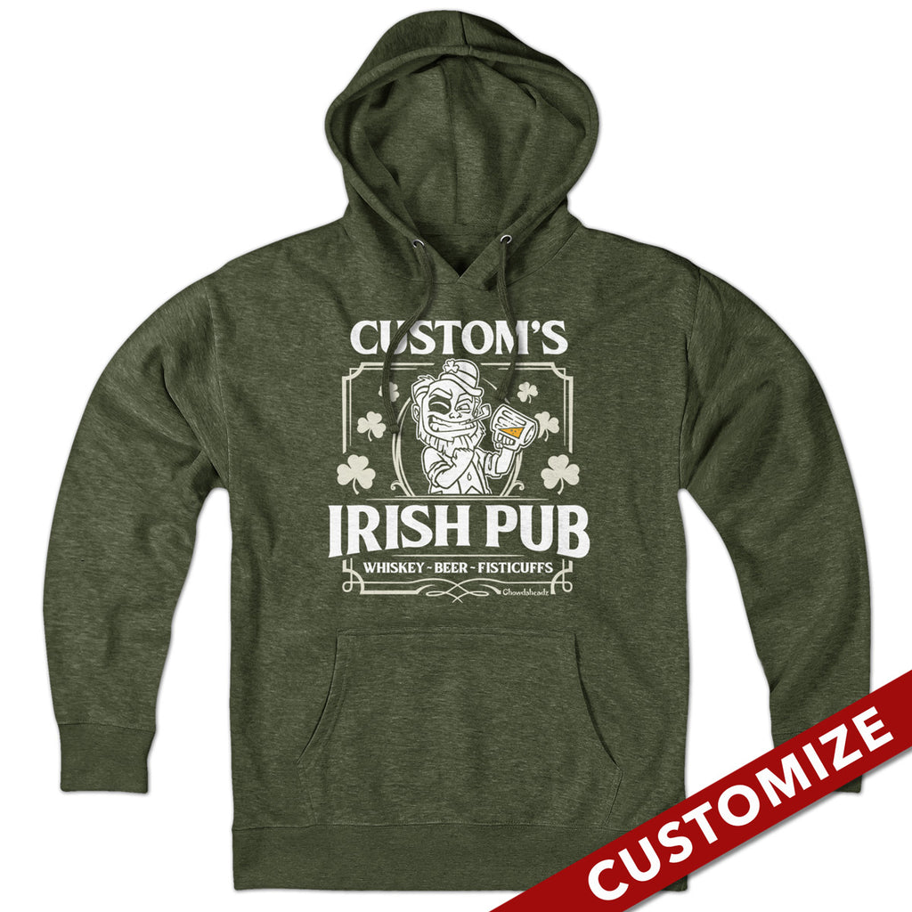 Custom Name's Irish Pub Hoodie - Chowdaheadz