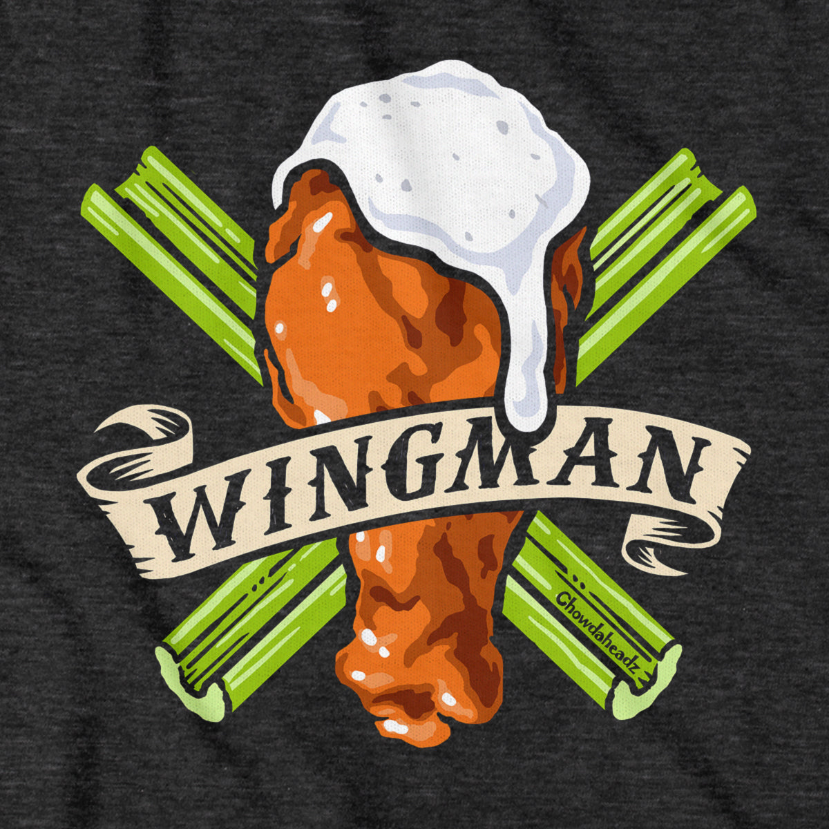 Wingman T-Shirt - Chowdaheadz